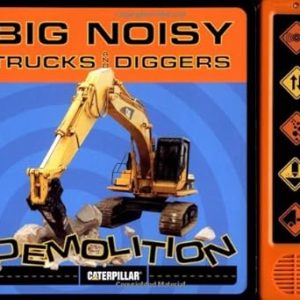 Big Noisy Trucks and Diggers Demolition